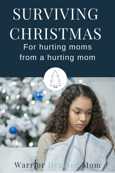 Surviving Christmas: Practical tips for moms who are hurting or grieving during the holiday season