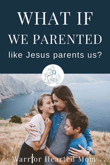 Learning to follow the greatest parenting example: Jesus!